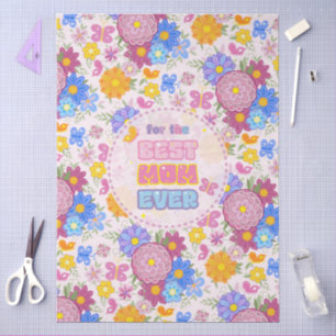 Whimsical Garden Birds & Butterflies Best Mom Ever Tissue Paper