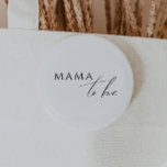 Whimsical Gender Neutral Mama To Be 2 Inch Round Button<br><div class="desc">Introducing our whimsical gender-neutral mama-to-be button—perfect for any season, whether it's fall, winter, spring, or summer! This button has a boho-chic vibe with modern, elegant calligraphy and a minimalist black-and-white design. It's pretty and unique, with a touch of vintage shabby chic, making it perfect for both boys and girls. Plus,...</div>