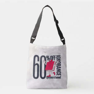 Whimsical Ignorance Is Banned Educational  Crossbody Bag