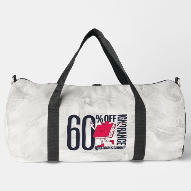 Whimsical Ignorance Is Banned Educational  Duffle Bag (Front)