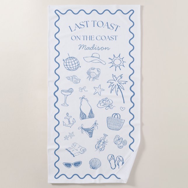 Whimsical Last Toast On The Coast Blue Beach Towel (Front)