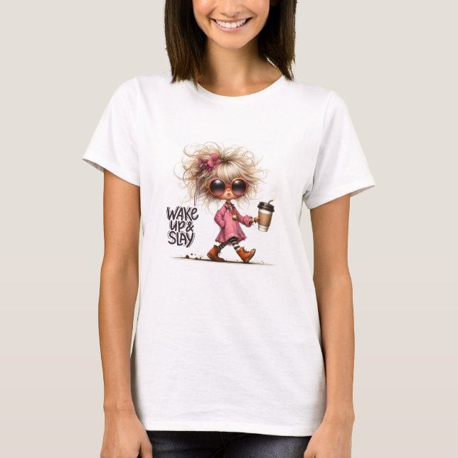 Whimsical Latte Girl Wake Up & Slay Motivational T-Shirt (Front)