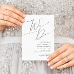 Whimsical Minimalist Script We Do Wedding Invitation<br><div class="desc">This whimsical minimalist script we do wedding invitation is perfect for your classic simple black and white minimal modern boho wedding. The design features elegant, delicate, and romantic handwritten calligraphy lettering with formal shabby chic typography. The look will go well with any wedding season: spring, summer, fall, or winter! The...</div>