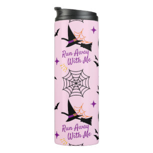 Whimsical "Run Away With Me" Halloween Witch & Bat Thermal Tumbler
