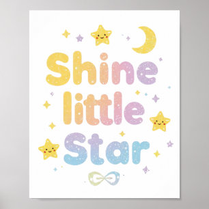 Whimsical "Shine Little Star" for Kids Room Poster