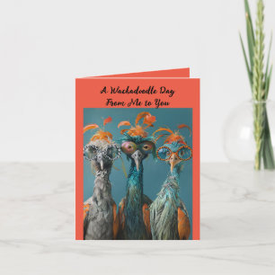 Whimsical Wackadoodle Day From Me To You Holiday Card