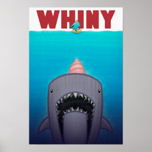 Whiny Whiny Bait Poster
