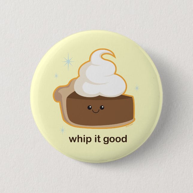 Whip It! 2 Inch Round Button (Front)