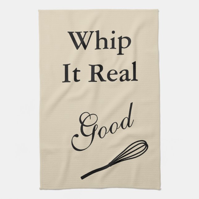 Whip It Real Good Kitchen Towel (Vertical)