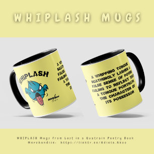WHIPLASH Mug by Poet Adiela Akoo