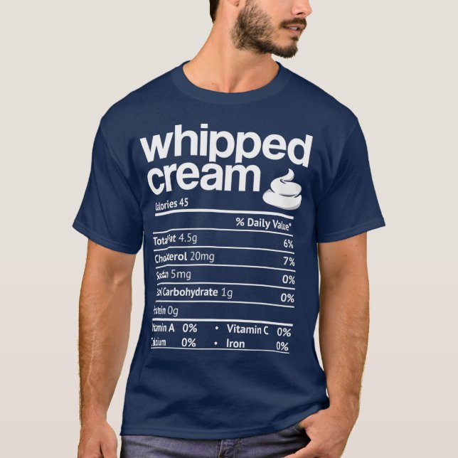 Whipped Cream Nutrition Funny Thanksgiving T-Shirt (Front)