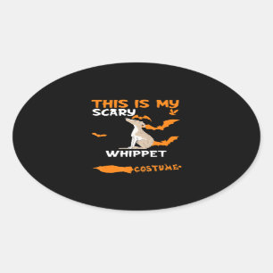 Whippet Costume Halloween Lazy Scary Dog T-Shirt Oval Sticker