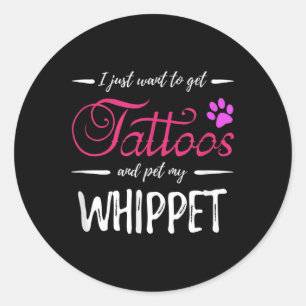 Whippet Dog Lover Tattoo Funny Dog Mom Gift Idea  Classic Round Sticker