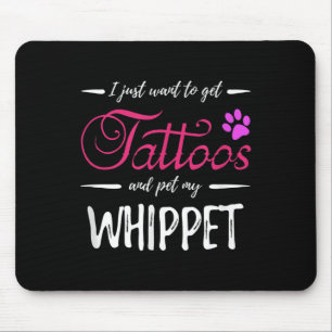 Whippet Dog Lover Tattoo Funny Dog Mom Gift Idea Mouse Pad