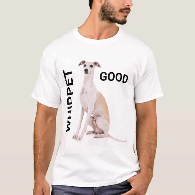 Whippet Good shirt (Front)