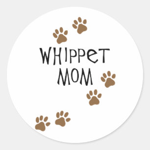 Whippet Mom for Whippet Dog Moms Classic Round Sticker