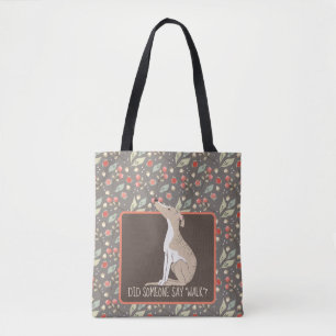 WHIPPET Wants a Walk Tote Bag