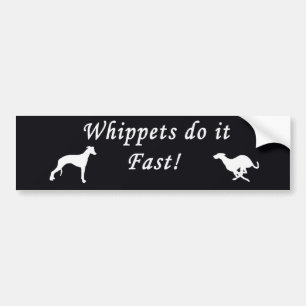 Whippets Do It Fast Bumper Sticker