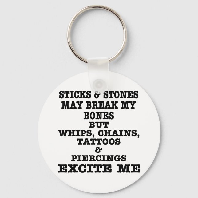 Whips Chains Tattoos & Piercings Excite Me Keychain (Front)