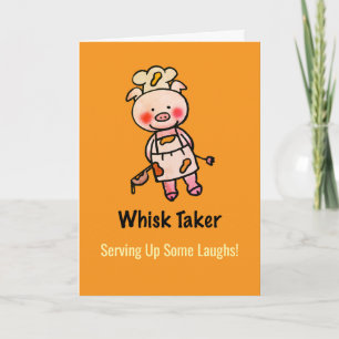 Whisk Taker Pig   Funny Cook Birthday Card
