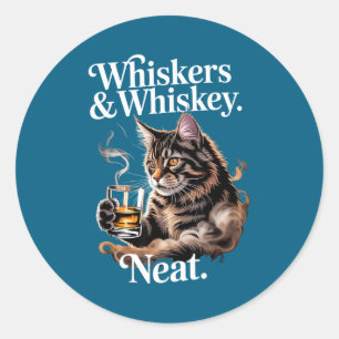 Whiskers and neat funny cat lover drinker  classic round sticker