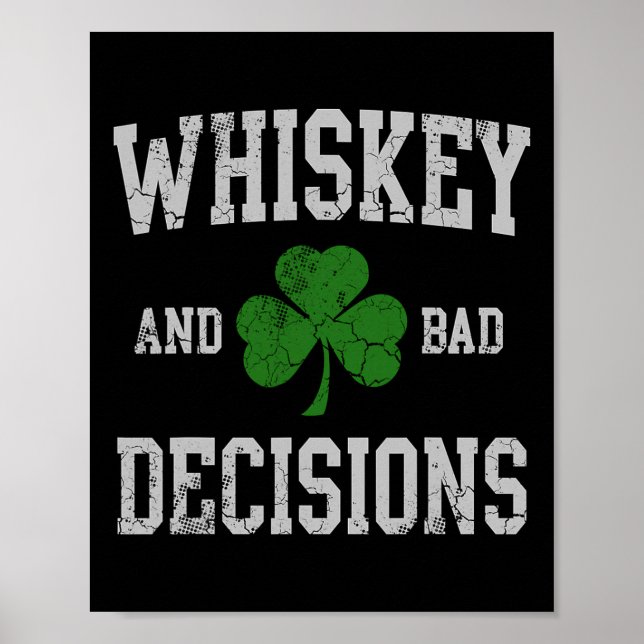 Whiskey And D Decisions Irish St Patricks Day Men  Poster (Front)