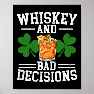 Whiskey And D Decisions St Patricks 2 Poster