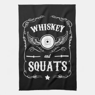Whiskey and Squats - "Weight Lifting" Motivational Kitchen Towel