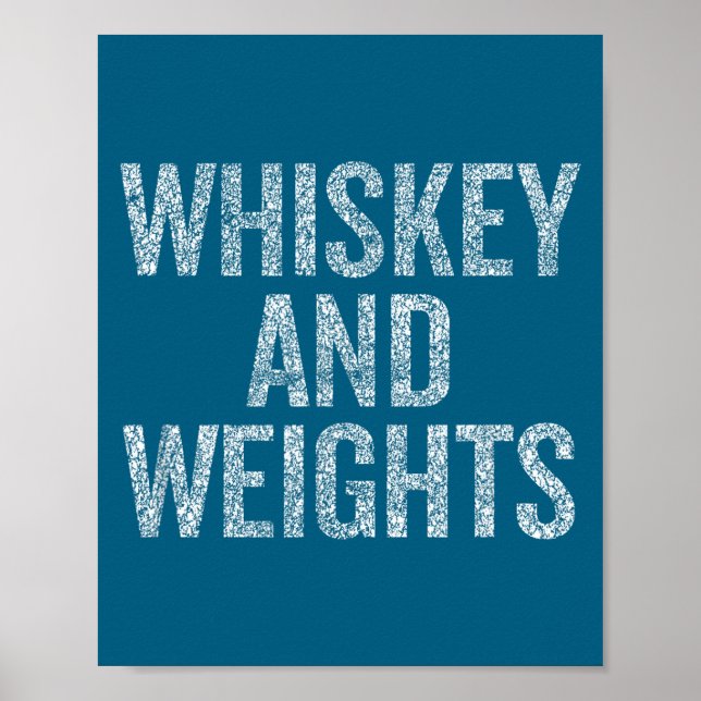 Whiskey And Weights No Carbs Funny Gym Slogan  Poster (Front)
