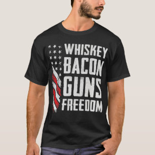 Whiskey Bacon Guns Freedom  BBQ Grill Drinking Fun T-Shirt