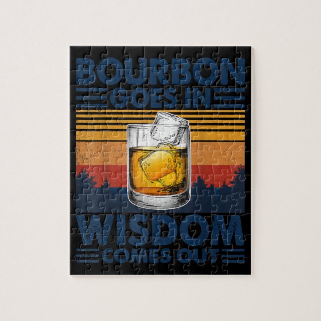 Whiskey  Bourbon Goes in Wisdom Comes Out Jigsaw Puzzle (Vertical)