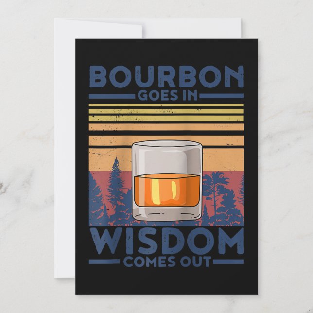 Whiskey Bourbon Goes in Wisdom Comes Out Thank You Card (Front)