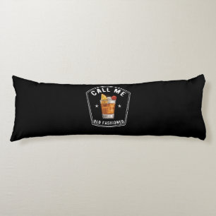 Whiskey Calls Me Old Fashioned Body Pillow