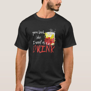 Whiskey Cocktail Party I Need A Drink T-Shirt