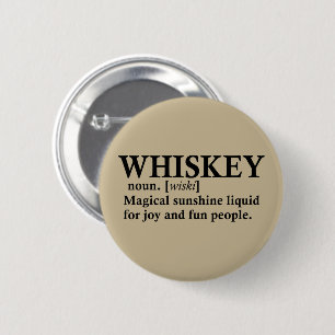 Whiskey definiton funny alcohol sayings gifts 2 inch round button