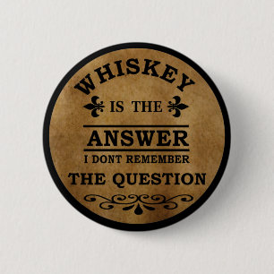whiskey funny quotes vintage 2 inch round button