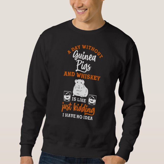 Whiskey Guinea Pig Sweatshirt (Front)