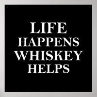 Whiskey helps funny alcohol sayings