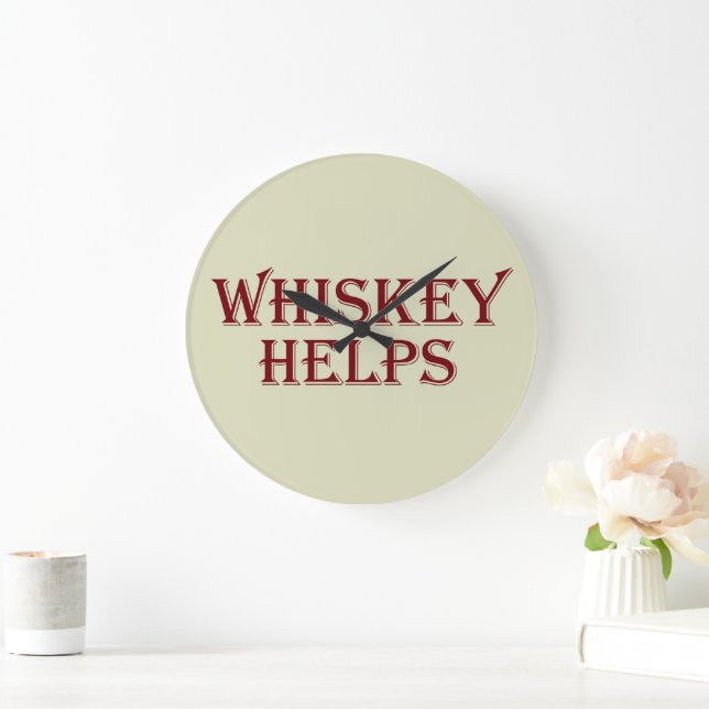 Whiskey helps funny alcohol sayings whisky quotes large clock (Home)