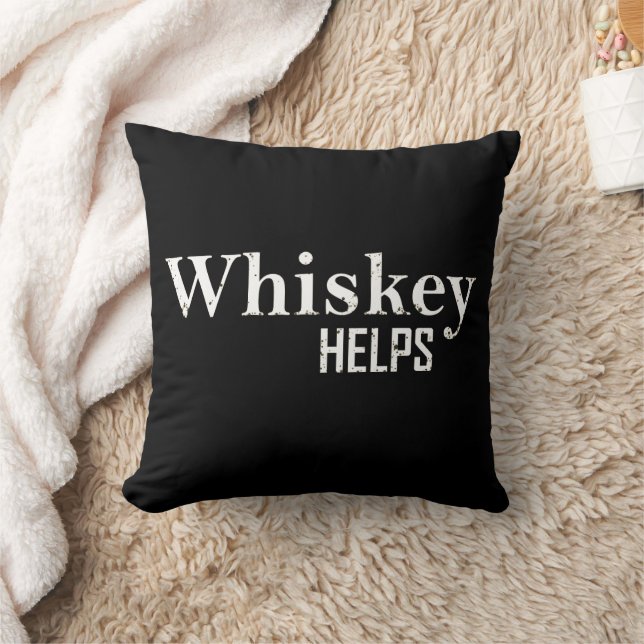 Whiskey helps funny drinking alcohol quotes throw pillow (Blanket)