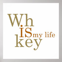 whiskey is my life