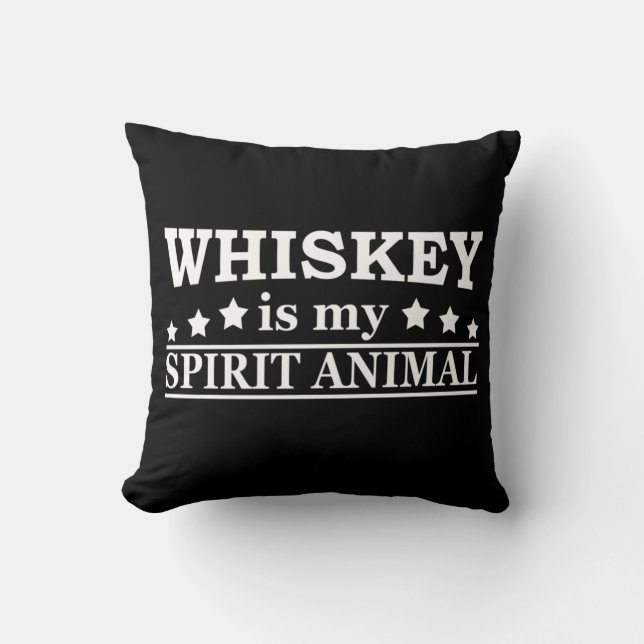 Whiskey is my spirit animal funny alcohol sayings throw pillow (Front)