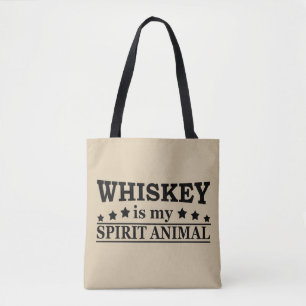 Whiskey is my spirit animal funny alcohol sayings tote bag