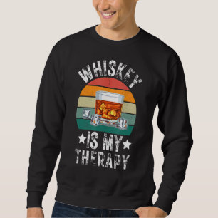 Whiskey Is My Therapy Drinking Pub Bar Bartender B Sweatshirt