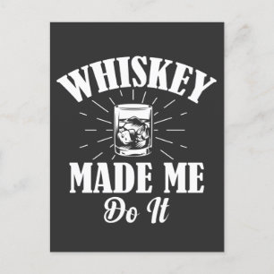 Whiskey m'a fait le faire carte postale