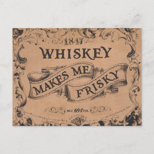 Whiskey makes me frisky postcard