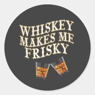 Whiskey Me Rend Frisky Classic Round Sticker