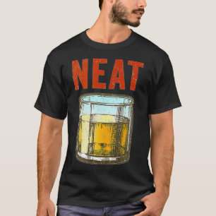 Whiskey Neat Old Fashioned Scotch And Bourbon Drin T-Shirt
