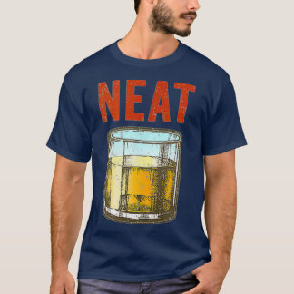 Whiskey Neat Old Fashioned Scotch And Bourbon T-Shirt