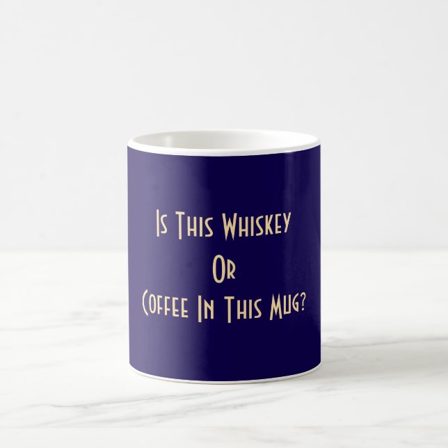 Whiskey Or Coffee? Dk Blue        Coffee Mug (Center)